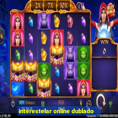 interestelar online dublado